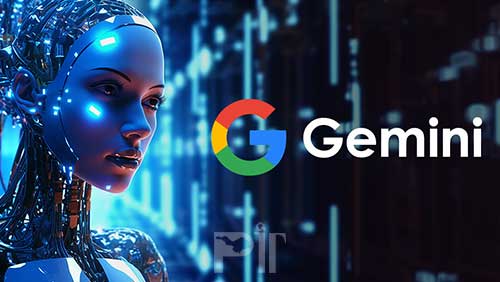 Gemini گوگل انقلابی در دنیای هوش مصنوعی